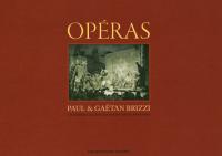 Catalogue d'exposition : Op&eacute;ras de Paul & Ga&euml;tan Brizzi