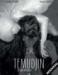 &Eacute;dition int&eacute;grale de &laquo;&nbsp;Temudjin&nbsp;&raquo; de Antoine Carrion