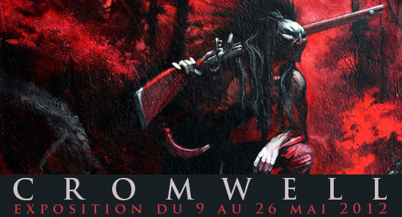 Exposition Cromwell du 9 au 26 mai 2012 Exposition Cromwell du 9 au 26 mai 2012